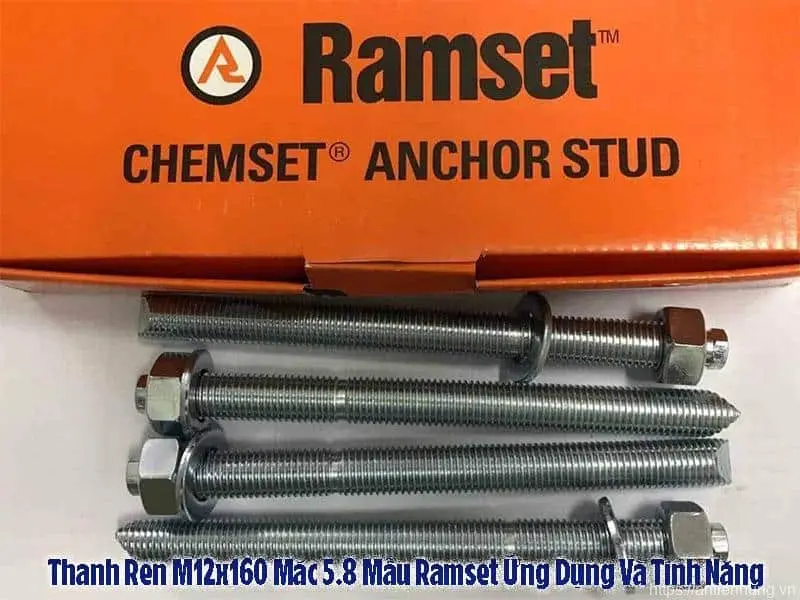 Thanh ren M12x160 mác 5.8 mẫu ramset ứng dụng và tính năng