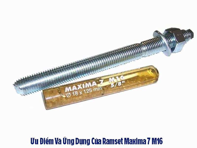 Ưu Điểm Và Ứng Dụng Của Ramset Maxima 7 M16 | An Tiến Hưng