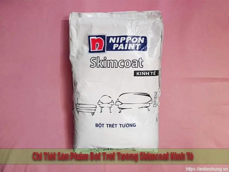Chi Tiết Sản Phẩm Bột Trét Tường Skimcoat Kinh Tế