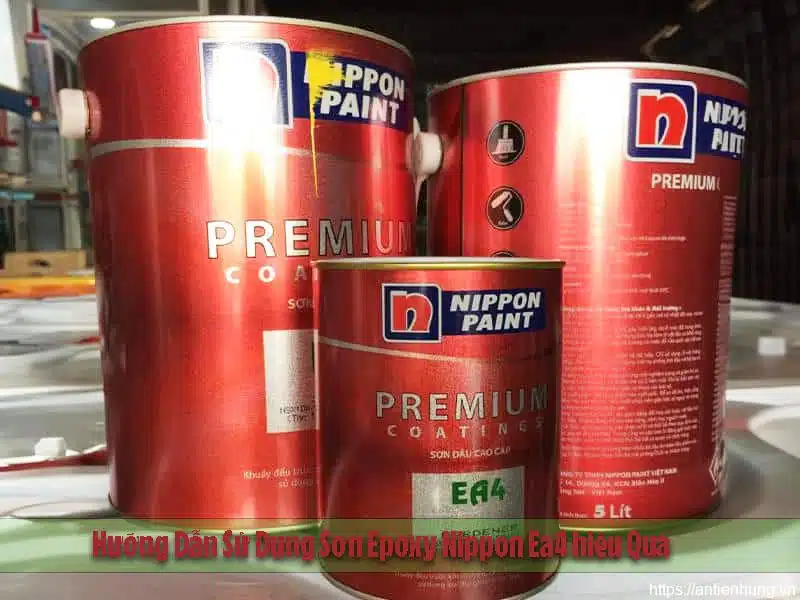 Hướng Dẫn Sử Dụng Sơn Epoxy Nippon Ea4 hiệu Quả