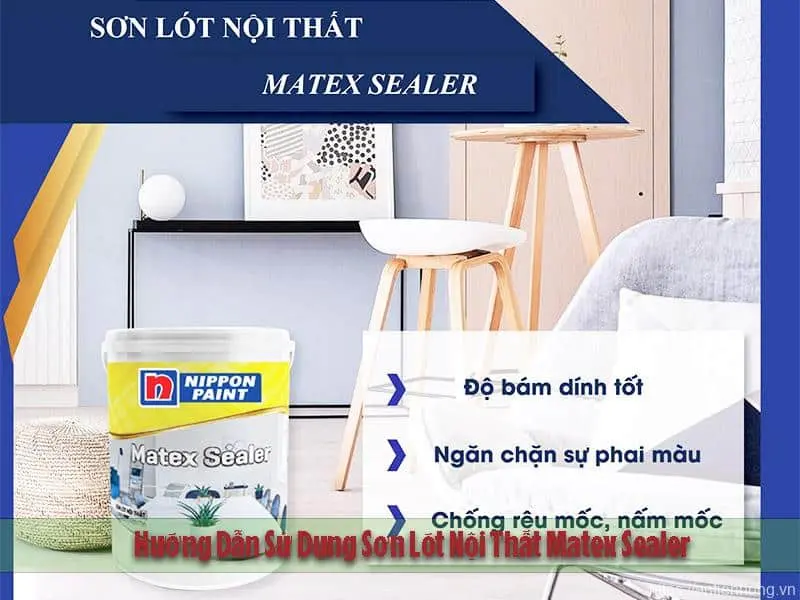 Hướng Dẫn Sử Dụng Sơn Lót Nội Thất Matex Sealer