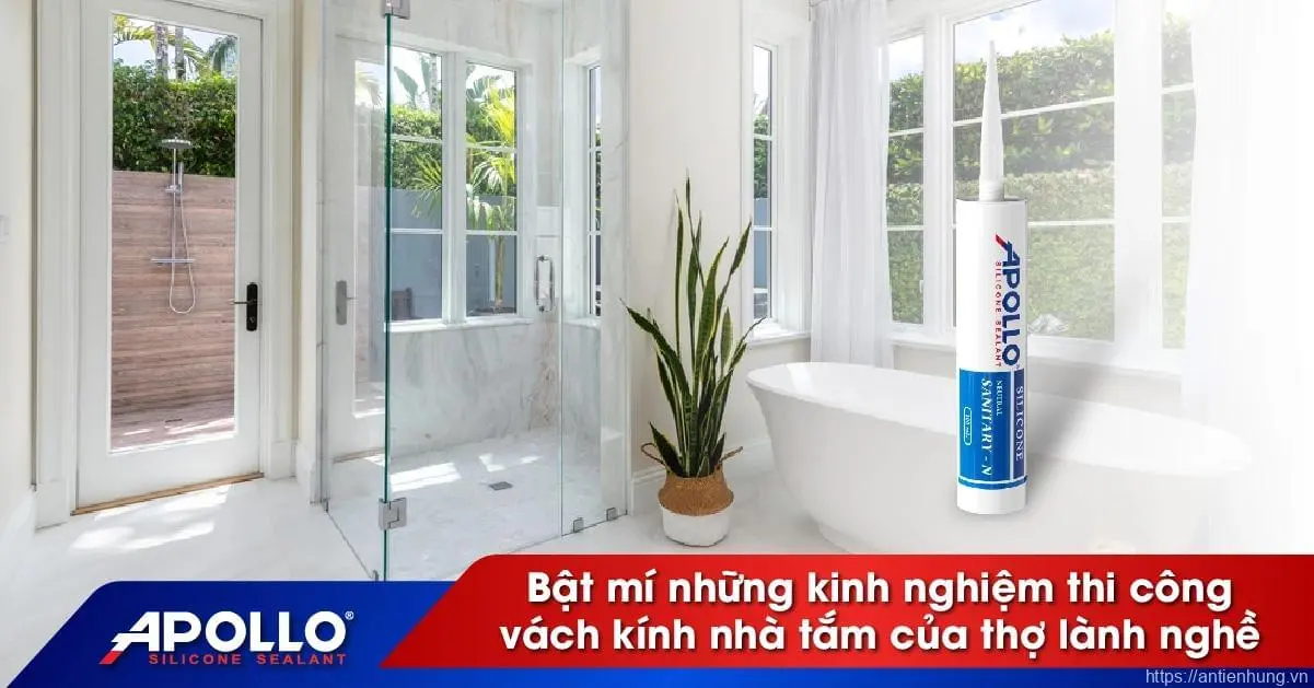Bật Mí Kinh Nghiệm Thi Công Vách Kính Nhà Tắm Từ Thợ Lành Nghề